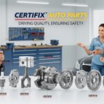 Certifix Auto Parts and the Importance of Reliable Vehicle Components